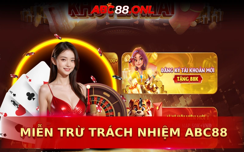 Miễn trừ trách nhiệm ABC88 nếu lạm dụng khuyến mãi